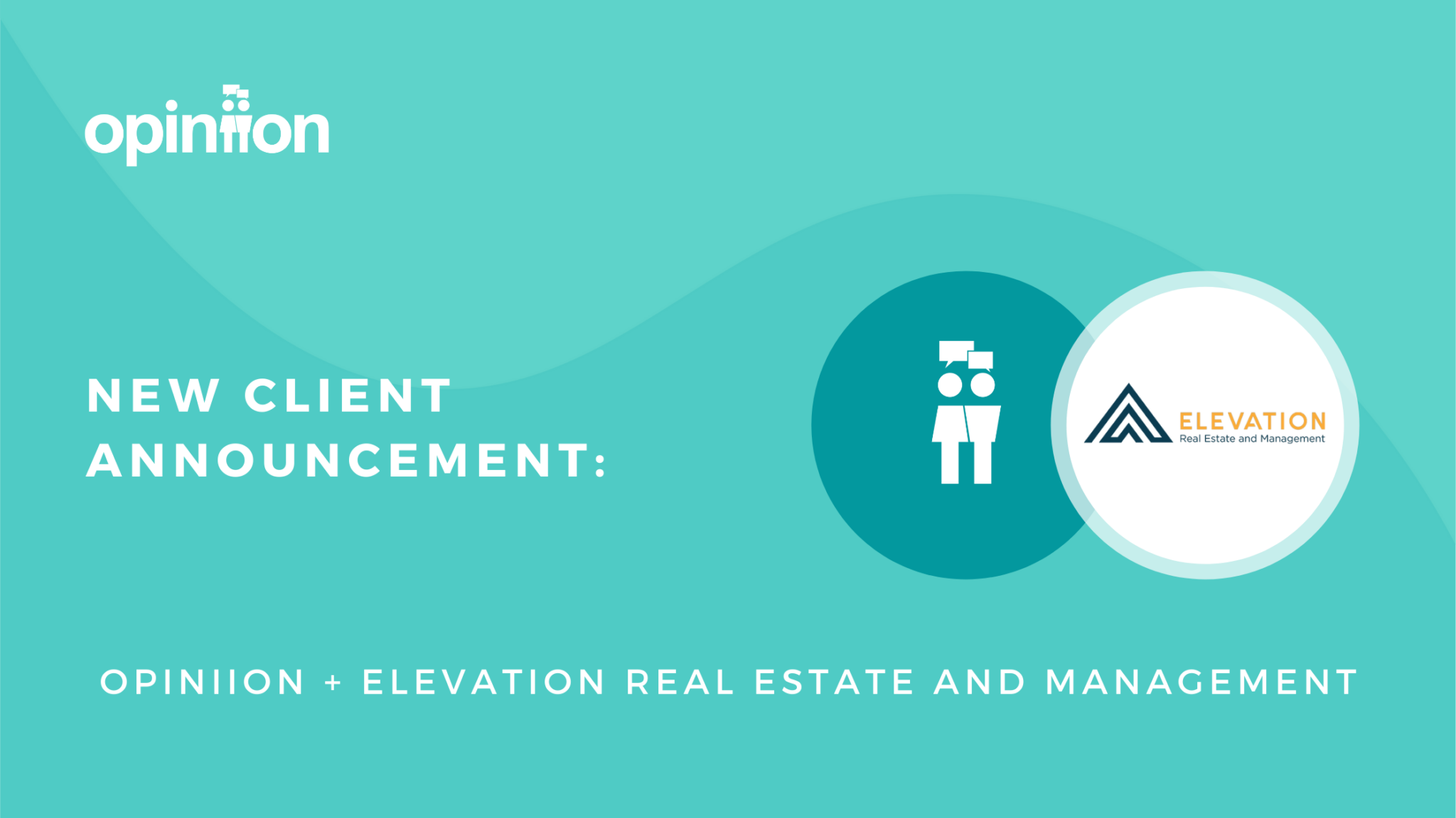Opiniion Partners with Elevation Real Estate and Management Opiniion