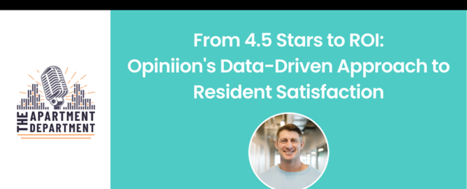 Podcast on data-driven resident satisfaction featuring Opiniion's approach - Opiniion: Resident Insight that Drives Property Success