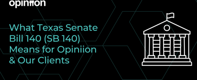 Understanding Texas Senate Bill 140's impact on Opiniion and clients - Opiniion: Resident Insight that Drives Property Success